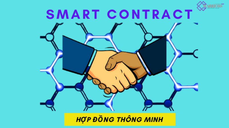 HỢP ĐỒNG THÔNG MINH - SMART CONTRACT